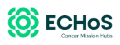ECHoS – Cancer Missions Hubs